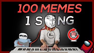 100 MEMES in 1 SONG in 10 minutes  REUPLOADED [upl. by Elleb]