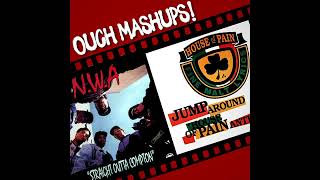 Jump Straight Around Comptom N W A  House Of Pain OUCH MASHUPS [upl. by Samara273]