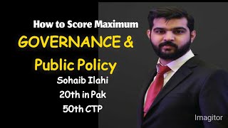 How to score maximum in Governance amp Public Policy CSS Topper Sohaib IlahiCSS 2021 20th Pakistan [upl. by Corrina57]