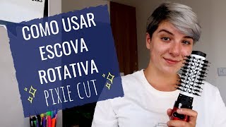 COMO USAR ESCOVA ROTATIVA NO CABELO CURTO [upl. by Leruj]