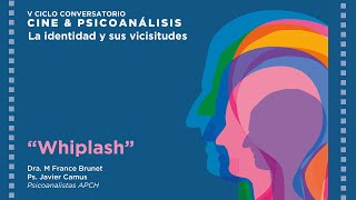 V Ciclo Cine amp Psicoanálisis quotLa identidad y sus vicisitudesquot  Whiplash [upl. by Tyson]