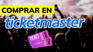 🛒 Cómo COMPRAR en TicketMaster en 2024  Tienda de entradas a conciertos festivales teatros etc [upl. by Ideih]