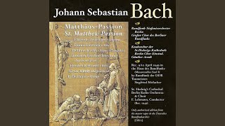 St Matthew Passion BWV 244 Part I Wozu dienet dieser Unrath Chorus  Recitative Da das [upl. by Britton]