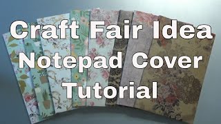 Craft Fair 5x8 Notepad Cover Using 12x12 Paper [upl. by Anehs]