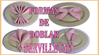 4 FORMAS DE DOBLAR SERVILLETAS CON ANILLO [upl. by Uaeb]