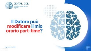 Modifica orario part time il datore può farlo [upl. by Concettina]