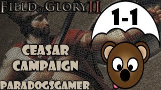 Field of Glory 2 beta  Ceasar Campaign  Battle 1  Part 1 [upl. by Laekim]