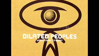 Worst Come To Worst DILATED PEOPLES lyrics [upl. by Helenka]