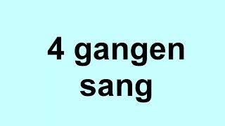 4 gangen sang  gangetabellen sanger [upl. by Oedama429]