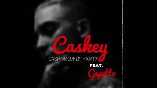 Cash Money Artist Caskey  CashMoney Party Feat Gepetto Jackson Full Version [upl. by Engle]