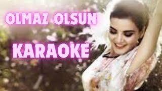 Göksel Olmaz olsun Karaoke [upl. by Ajad]