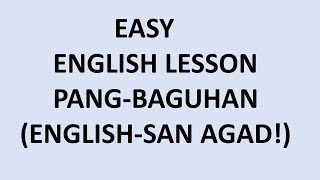 EASY ENGLISH LESSON PANG BAGUHAN PARA SA PINOY AT PINAY ENGLISH STUDENTS [upl. by Mcclain]