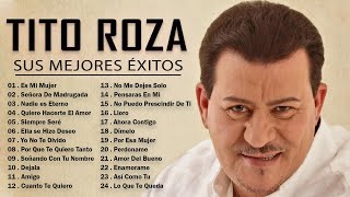 Tito Rojas Mix Exitos  Salsa Romanticas Mix 2022  Las Mejores Canciones De Tito Rojas [upl. by Garik840]