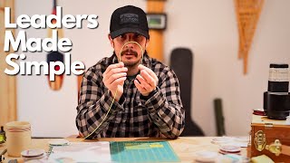 Fly Fishing Leaders Made Simple [upl. by Kcirdde]