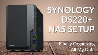 Synology DS220 NAS Setup [upl. by Karry568]