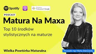 Matura Na Maxa Top 10 środków stylistycznych na maturze [upl. by Rolyak93]