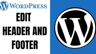 How to edit header and footer on wordpress ll Change header and footer in wordpress 2023 [upl. by Nivalc238]