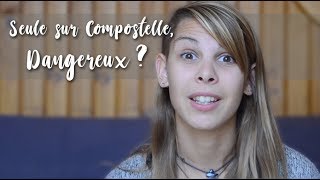 Seule sur Compostelle cest dangereux [upl. by Narud]