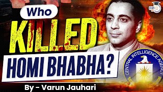 The Mystery Behind Death of Homi J Bhabha  Biography  Life and Contributions  UPSC [upl. by Yerhcaz]