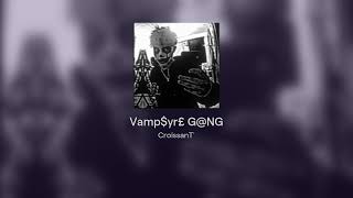 Vampyr£ GNG Instrumental [upl. by Llednar39]