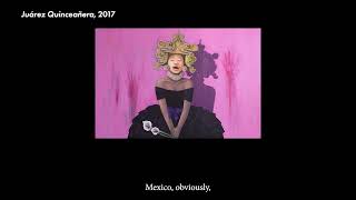 Juárez Quinceañera 2017–Judithe Hernández  Beyond Myself Somewhere I Wait for My Arrival [upl. by Brynne]