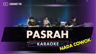 PASRAH KARAOKE NADA COWOK PRIA [upl. by Ahsemrac]