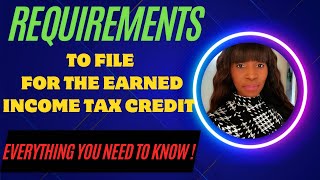 REQUIREMENTSTO FILE FOR THE EARNED INCOME TAX CREDIT 2024 [upl. by Aelhsa324]