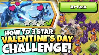 Easily 3 STAR the Valentine’s Day Challenge Clash of Clans [upl. by Donela816]