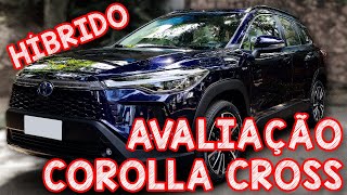 Avaliação Corolla Cross Hibrido  MELHOR QUE HAVAL H6 E SONG PLUS [upl. by Curnin]