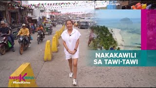 Nakakawili sa TawiTawi  RATED KORINA [upl. by Haliehs]