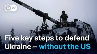 How to defend Ukraine against Russia – without US support  DW News [upl. by Horter710]