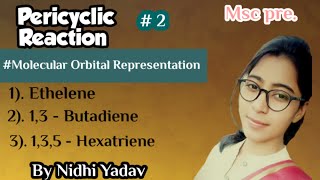 Pericyclic Reactions Part2 Molecular Orbital Representation of some Molecules [upl. by Ahsircal]