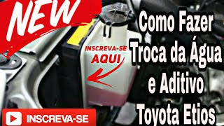 Toyota Etios troca líquido Arrefecimento 20162017 [upl. by Hurty158]