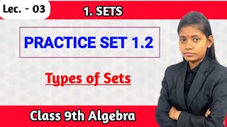 Class 9th algebra practice set 12  types of sets lecture 3 [upl. by Warchaw]