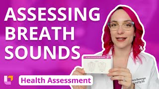 Assessing Breath Sounds  Health Assessment for Nursing Head To Toe LevelUpRN [upl. by Teresita58]