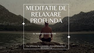 Meditatie de relaxare profunda [upl. by Kenweigh483]