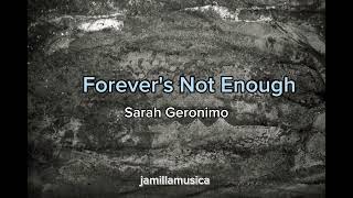 Sarah Geronimo  Forevers Not Enough Lyrics [upl. by Allecsirp]