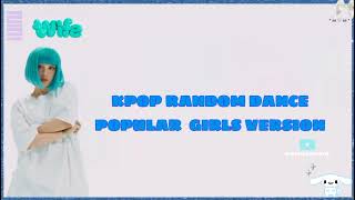 KPOP RANDOM POPULAR DANCES GIRL GROUP VERSION [upl. by Bolton]