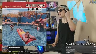 My Own Worst Enemy Cover Archetypes Collide  Drum Stream [upl. by Trilbee]