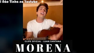 MORENA  LUAN SANTANA VERSÃO ACÚSTICA  VOZ E VIOLÃO [upl. by Eerac272]