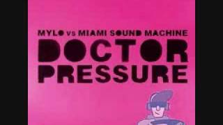 Mylo Vs Miami Sound Machine  Drop The Pressure Vs Doctor Beat Gloria Estefan [upl. by Jasmine]