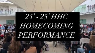 HHC 24’  25’ HOMECOMING PERFORMANCE [upl. by Eelnodnarb]