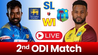 🔴 Live Cricket Sri Lanka 🇱🇰 Vs West Indies – 2nd ODI Match  SL Vs WI Live Match Today 🏏 [upl. by Roede]