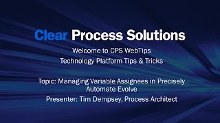 CPS WebTips Managing Variable Assignees in Precisely Automate Evolve [upl. by Mensch288]