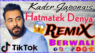 kader Japoni Hatmatek Denya  LivE Manini Berwali Remix DJ AminO Mix BoOOm 2025 [upl. by Enylodnewg]