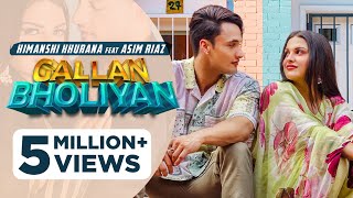 Gallan Bholiyan HD Video Himanshi Khurana Ft Asim Riaz  Mix Singh  Latest Punjabi Songs 2021 [upl. by Clementas]