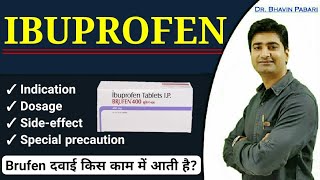 IBUPROFEN or BRUFEN MEDICINE  INDICATION  SIDEEFFECT  DOSAGE  Full detail in Hindi [upl. by Brosine927]