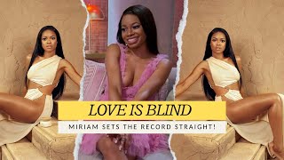 LOVE IS BLIND Miriam SETS THE RECORD STRAIGHT on UCHE Her Skin Care Line  MORE [upl. by Eiraminot]