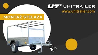 Montaż stelaża na przyczepie UNITRAILER – Aktualizacja [upl. by Ejrog]