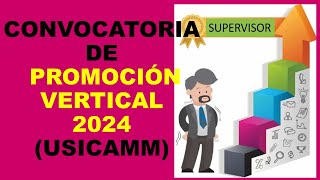 Soy Docente CONVOCATORIA DE PROMOCIÓN VERTICAL 2024 USICAMM [upl. by Magnien455]